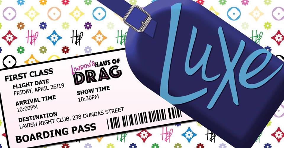 QueerEvents.ca - London Event Listing - Drag Show - Luxe by London's Haus of Drag event banner