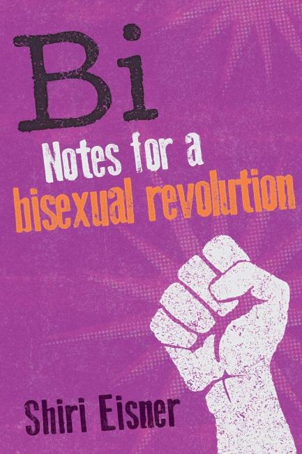 Book Cover - Bi Notes for a Bisexual Revolution