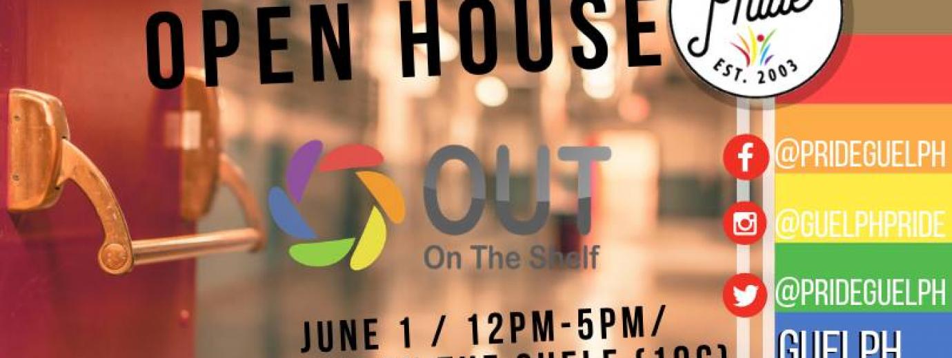 QueerEvents.ca - Guelph  pride event listing -  Out on the Shelf Open house