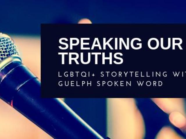 QueerEvents.ca - Guelph Pride Listing - Speaking our truths