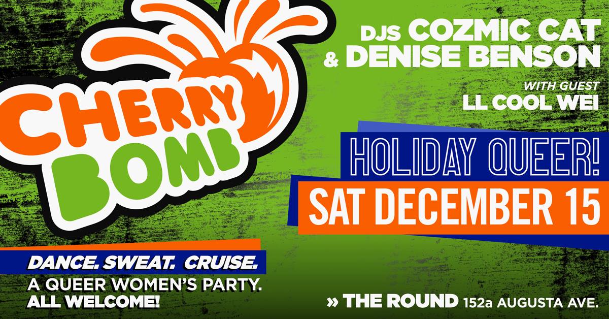 QueerEvents.ca - Toronto event listing - Cherry Bomb Holiday Queer