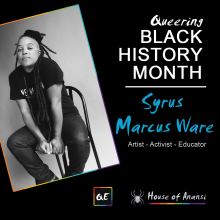 QueerEvents.ca - Notable QIPOC - Syrus Marcus Ware