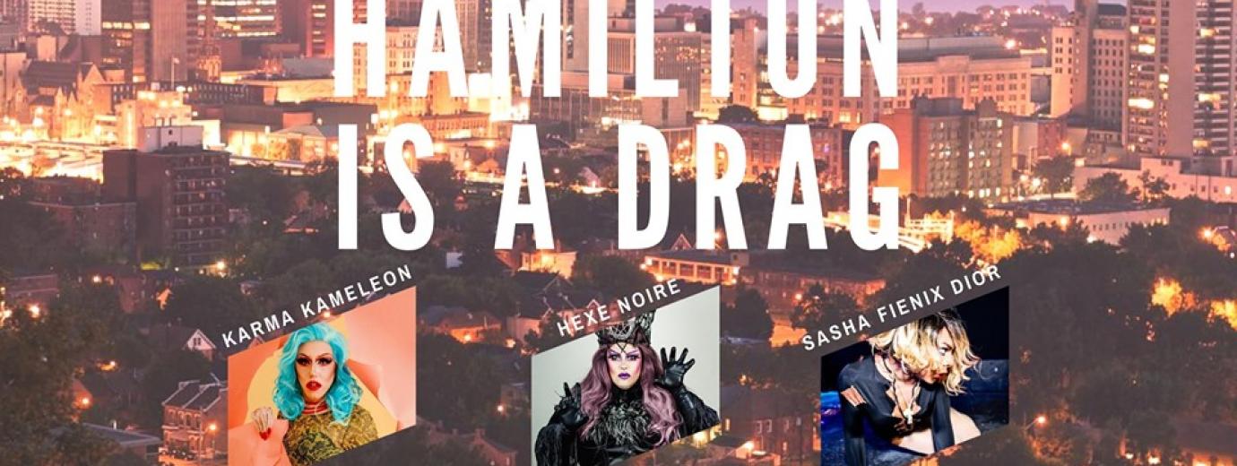 QueerEvents.ca - Hamilton event listing - Hamilton is a drag event banner
