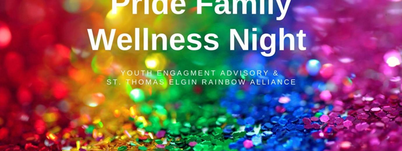 QueerEvents.ca - Elgin County event listing - Pride Family Wellness Night