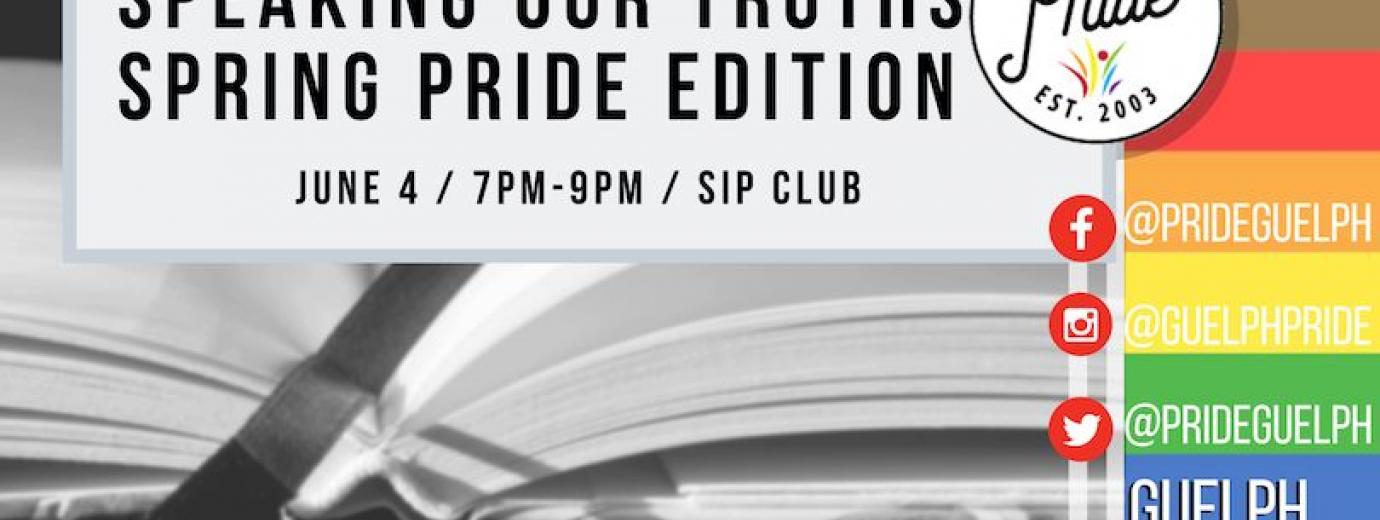 QueerEvents.ca - Guelph event listing -  Speaking our truths spring pride edition 2019
